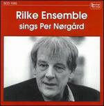 Rilke Ensemble Sings Per N�rg�rd