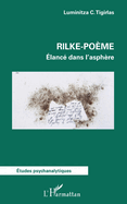 Rilke-po?me: ?lanc? dans l'asph?re