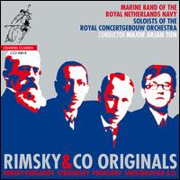 Rimsky & Co Originals - Alexe� Ogrintchouk (oboe); Bart Claessens (trombone); Marine Band of the Royal Netherlands Navy; Olivier Patey (clarinet);...
