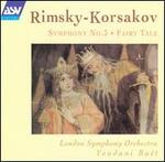 Rimsky-Korsakov: Symphony No. 3; Fairy Tale