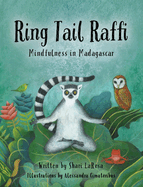 Ring Tail Raffi: Mindfulness in Madagascar