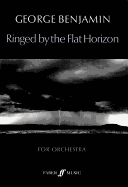 Ringed by the Flat Horizon: Score