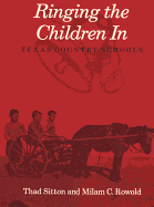 Ringing the Children in: Texas Country Schools