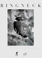 Ringneck: A Pheasants Forever Book