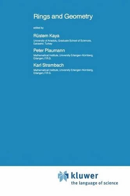 Rings and Geometry - Kaya, R (Editor), and Plaumann, P (Editor), and Strambach, K (Editor)