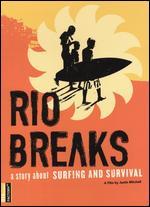 Rio Breaks