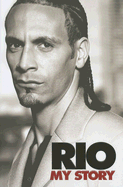 Rio: My Story