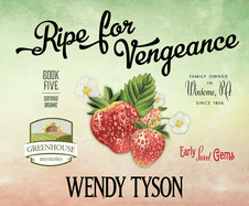 Ripe for Vengeance