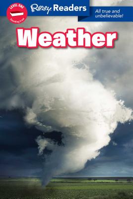 Ripley Readers Level1 Weather - Believe It or Not!, Ripley's (Compiled by)