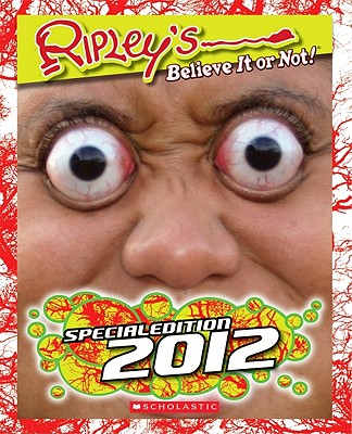 Ripley's Believe It or Not!: Special Edition 2012 - Ripleys Inc, and Ripley's Entertainment Inc