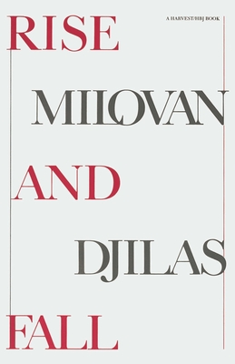 Rise and Fall - Djilas, Milovan