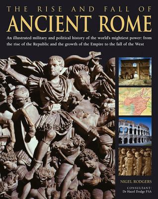 Rise & Fall of Ancient Rome - Rodgers Nigel