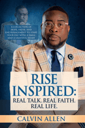 Rise Inspired: Real Talk. Real Faith. Real Life