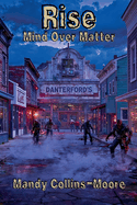 Rise: Mind Over Matter