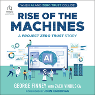 Rise of the Machines: A Project Zero Trust Story