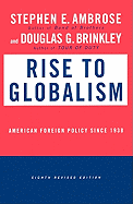 Rise to Globalism: American Foreign Policy Since 1938