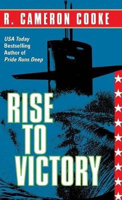 Rise to Victory - Cooke, R Cameron
