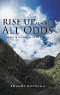 Rise Up Against All Odds: Adversity to Advance B R A V E System