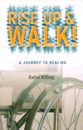 Rise Up & Walk!: A Journal to Healing