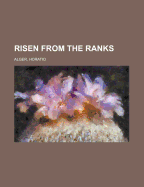 Risen from the Ranks