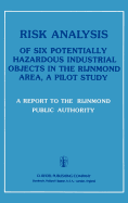 Risk Analysis of Six Potentially Hazardous Industrial Objects in the Rijnmond Area: A Pilot Study