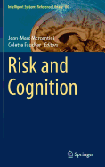 Risk and Cognition