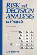 Risk and Decision Analysis in Projects