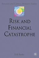 Risk and Financial Catastrophe