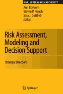 Risk Assessment, Modeling and Decision Support: Strategic Directions