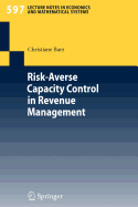 Risk-Averse Capacity Control in Revenue Management