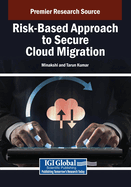 Risk-Based Approach to Secure Cloud Migration