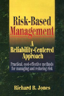 Risk-Based Management - Jones, Richard B
