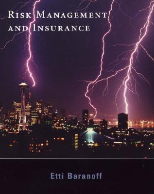 Risk Management and Insurance - Baranoff, Etti G