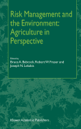 Risk Management and the Environment: Agriculture in Perspective
