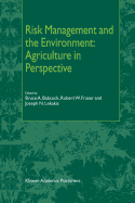 Risk Management and the Environment: Agriculture in Perspective
