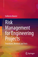Risk Management for Engineering Projects: Procedures, Methods and Tools
