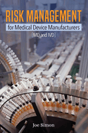 Risk Management for Medical Device Manufacturers: [MD and IVD]