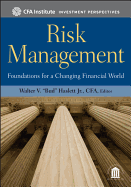 Risk Management: Foundations for a Changing Financial World