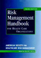 Risk Management Handbook for Health Care Organizations