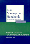 Risk Management Handbook for Health Care Organizations