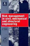 Risk Management in Civil, Mechanical and Structural Engineering