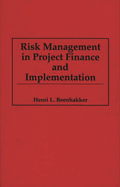 Risk Management in Project Finance and Implementation