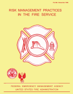 Risk Management Practices in the Fire Service
