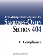 Risk Management Solutions for Sarbanes-Oxley Section 404 It Compliance