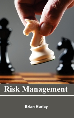 Risk Management - Hurley, Brian (Editor)