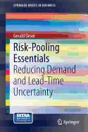 Risk-Pooling Essentials: Reducing Demand and Lead Time Uncertainty