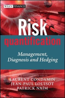 Risk Quantification - Condamin, Laurent, and Louisot, Jean-Paul, and Na�m, Patrick
