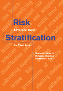 Risk Stratification: A Practical Guide for Clinicians