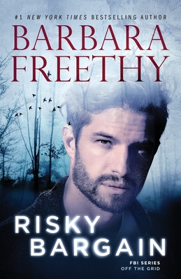 Risky Bargain - Freethy, Barbara