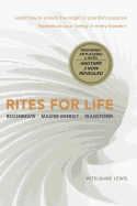 Rites for Life: Regenerate Master Energy Transform